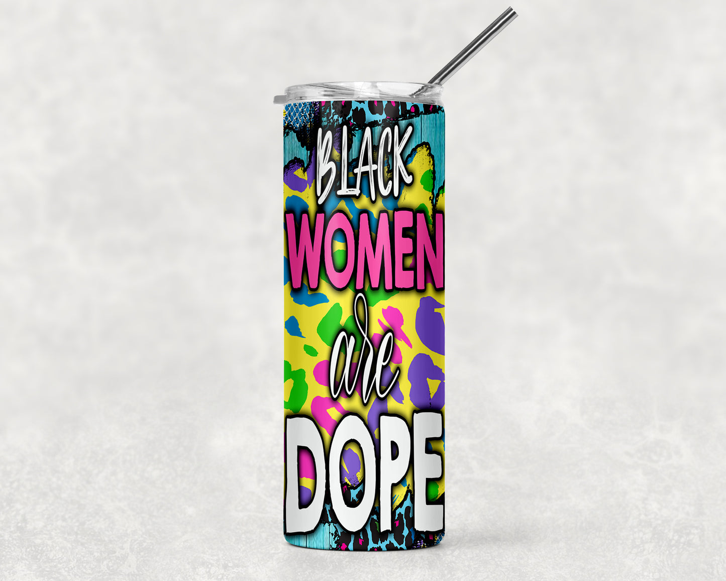 Black Women Are Dope Tumbler