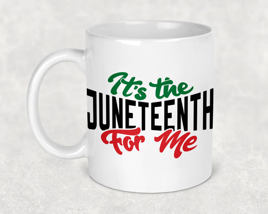 It's The Juneteenth For Me Mug